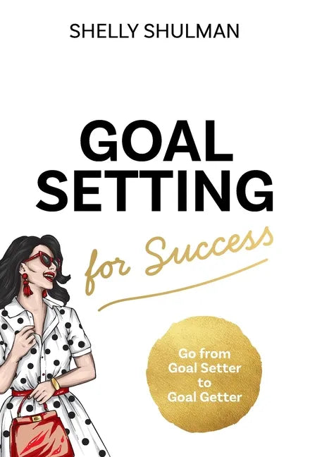Goal Setting for Success - Hardcover