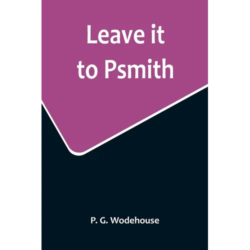Leave it to Psmith - Paperback