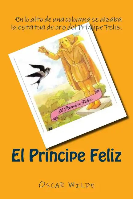 El Principe Feliz (Spanish) Edition - Paperback