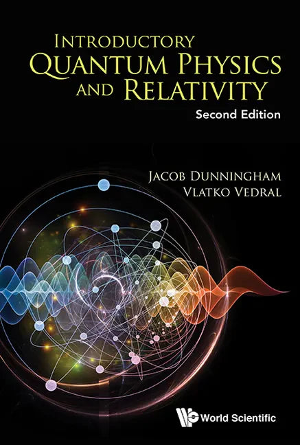 Introductory Quantum Physics and Relativity (Second Edition) - Hardcover