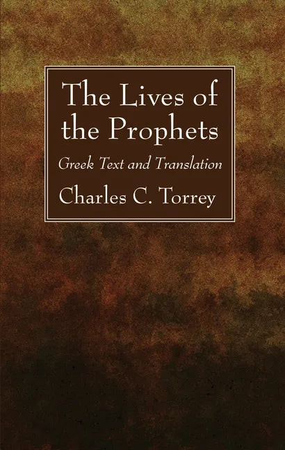 The Lives of the Prophets: Greek Text and Translation - Hardcover