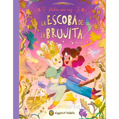 Había Una Vez...La Escoba de la Brujita / Once Upon a Witch's Broom - Hardcover