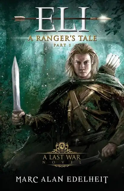 Eli: A Fantasy Epic Adventure - Paperback