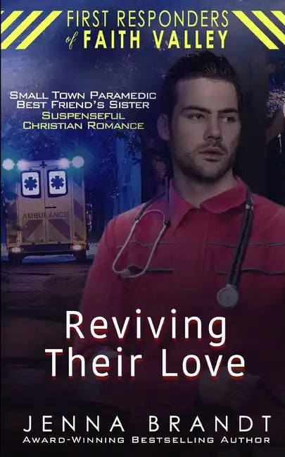 Reviving Their Love: Small Town Paramedic, Best Friend's Sister, Christian Suspenseful Romance - Paperback