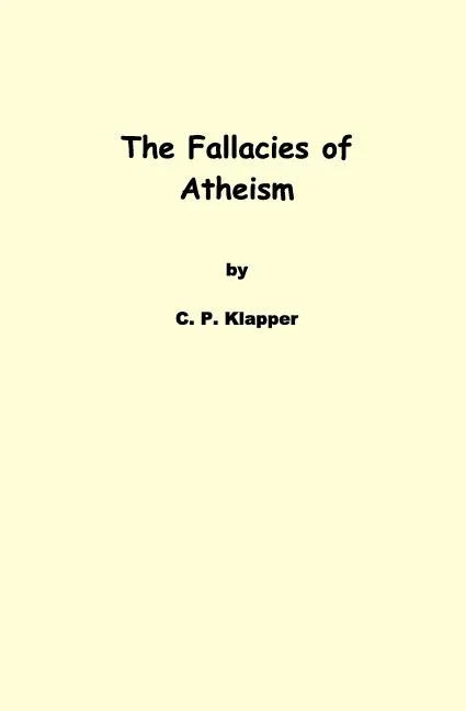 The Fallacies of Atheism - Paperback