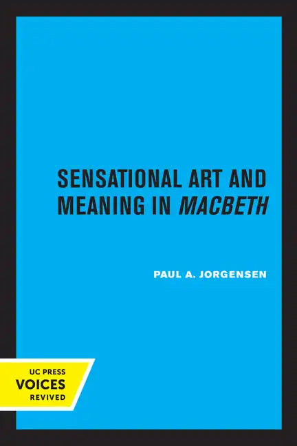 Our Naked Frailties: Sensational Art and Meaning in Macbeth - Paperback