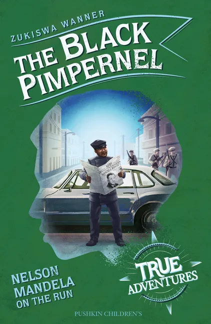 The Black Pimpernel: Nelson Mandela on the Run - Paperback