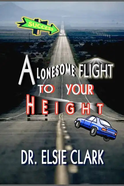 A Lonesome Flight to your Height - Paperback