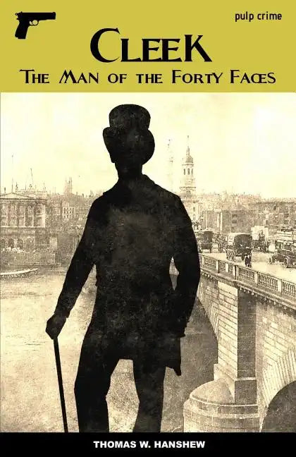 Cleek: The Man of Forty Faces - Paperback