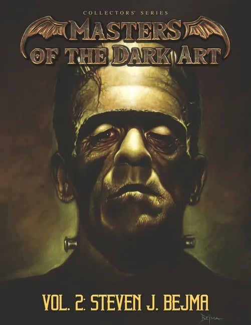 Masters of the Dark Art Vol. 2: Steven J. Bejma - Paperback