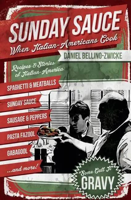Sunday Sauce: When Italian-Americans Cook - Paperback