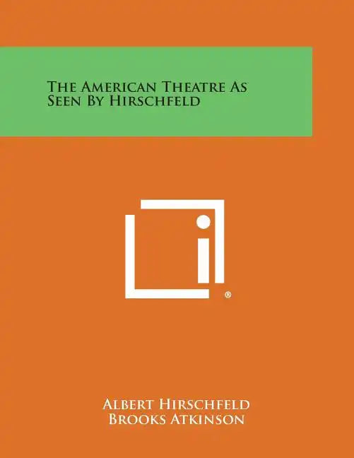 The American Theatre as Seen by Hirschfeld - Paperback
