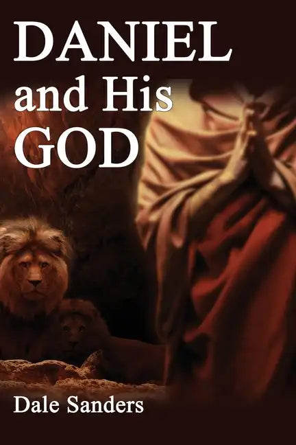 Daniel and His God - Paperback