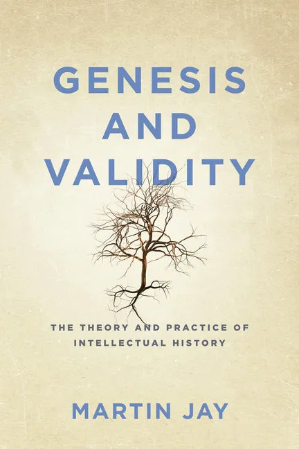 Genesis and Validity: The Theory and Practice of Intellectual History - Paperback