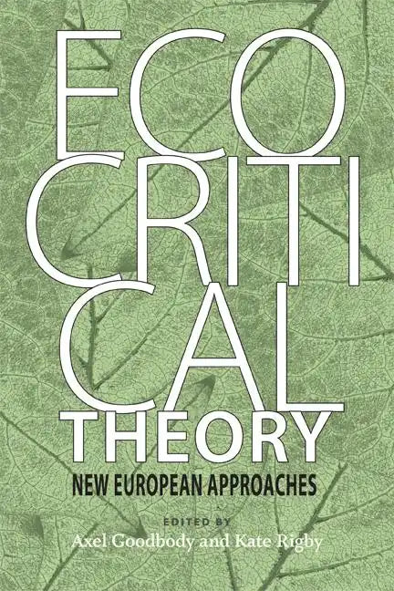 Ecocritical Theory: New European Approaches - Paperback