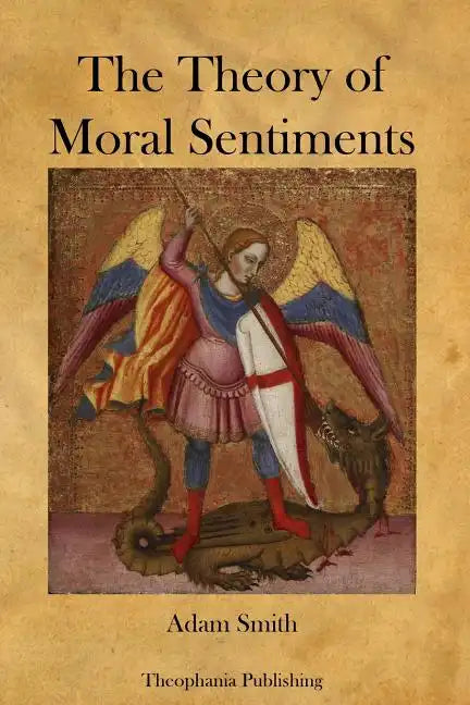 The Theory of Moral Sentiments - Paperback