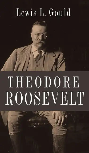 Theodore Roosevelt - Hardcover