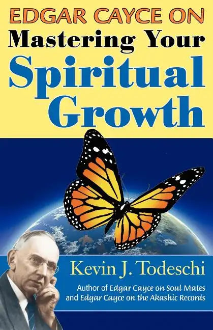 Edgar Cayce on Mastering Your Spiritual Growth - Paperback