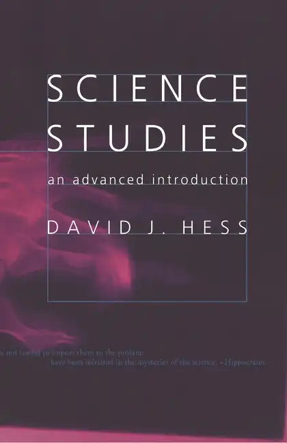 Science Studies: An Advanced Introduction - Paperback