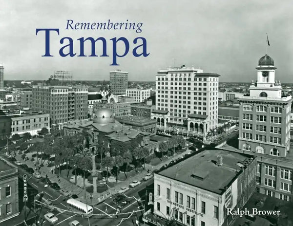 Remembering Tampa - Paperback