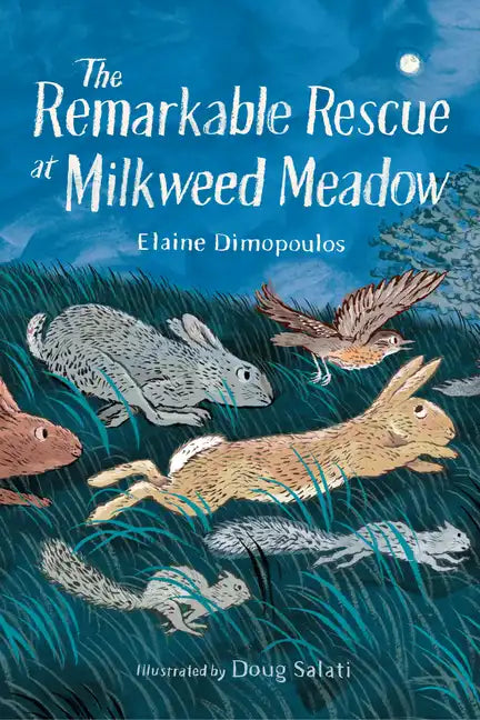 The Remarkable Rescue at Milkweed Meadow - Hardcover