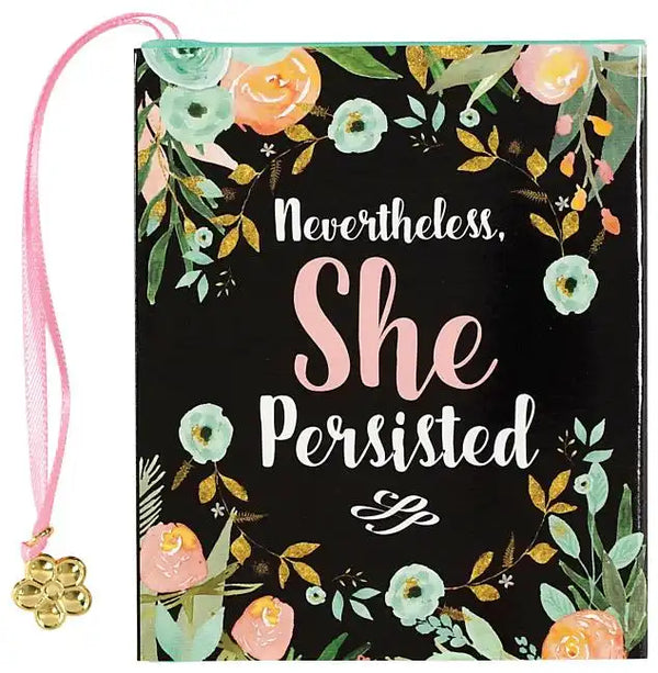 Nevertheless, She Persisted - Novelty