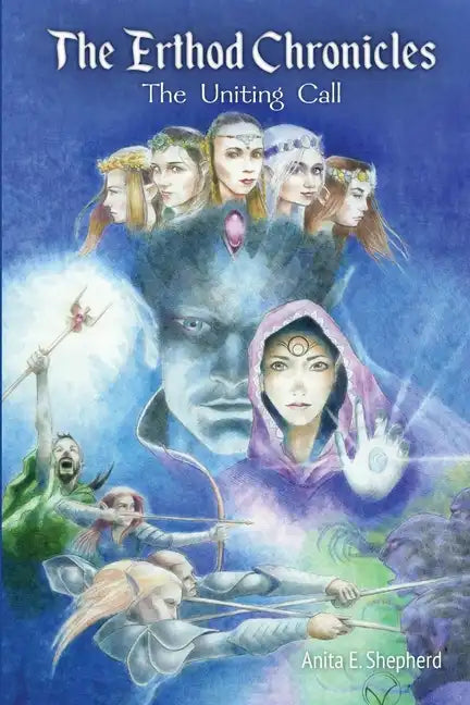 The Erthod Chronicles: The Uniting Call - Paperback