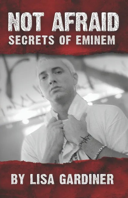 Not Afraid Secrets of Eminem: From Birth to 2021 - Paperback