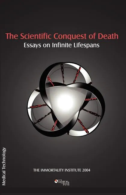 The Scientific Conquest of Death - Paperback