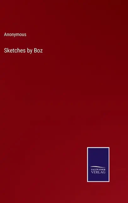 Sketches by Boz - Hardcover