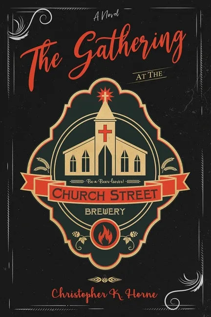 The Gathering at the Church Street Brewery - Paperback