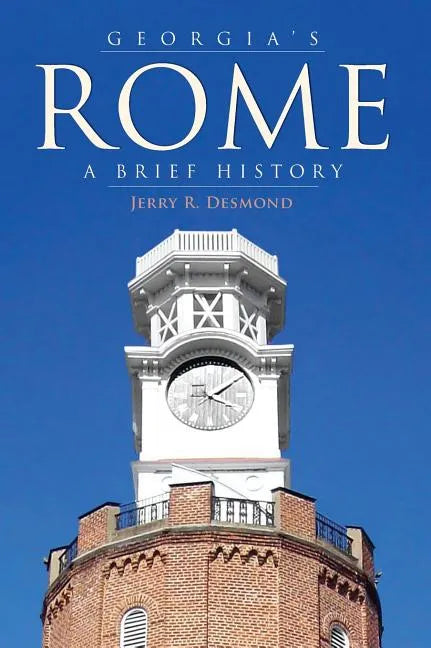 Georgia's Rome: A Brief History - Hardcover