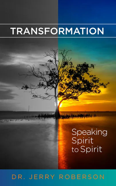 Transformation: Speaking Spirit to Spirit - Hardcover