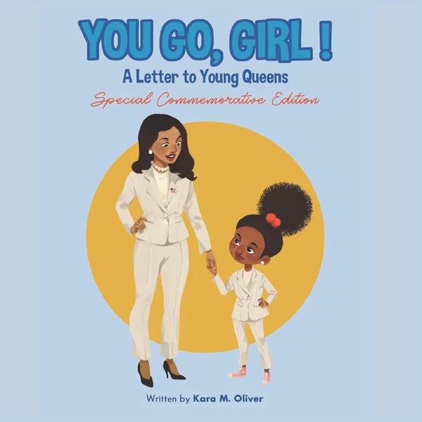 You Go, Girl!: A Letter to Young Queens - Paperback