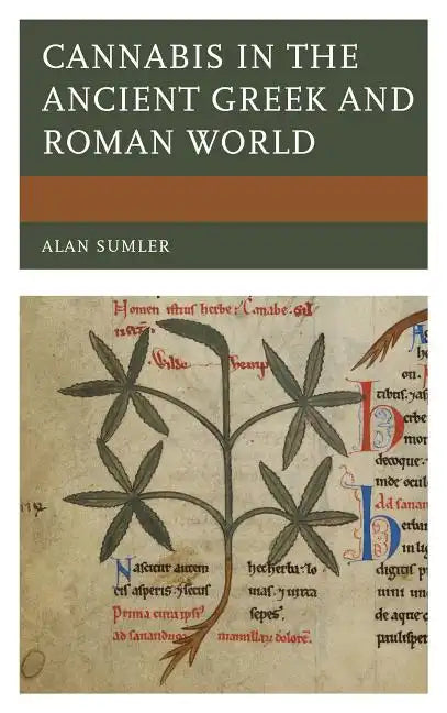 Cannabis in the Ancient Greek and Roman World - Hardcover
