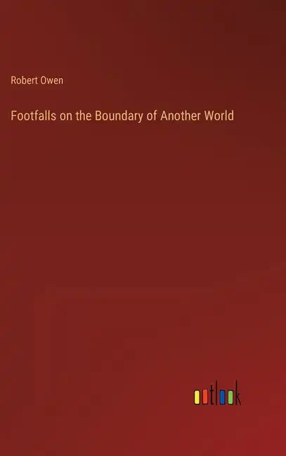 Footfalls on the Boundary of Another World - Hardcover