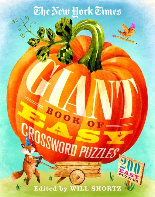 The New York Times Giant Book of Easy Crossword Puzzles: 200 Easy Puzzles - Paperback