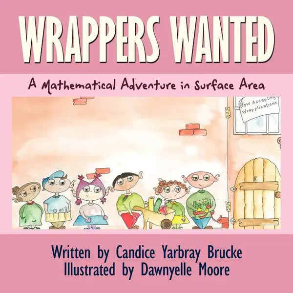 Wrappers Wanted: A Mathematical Adventure in Surface Area - Paperback