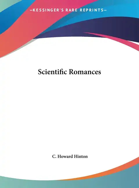 Scientific Romances - Hardcover