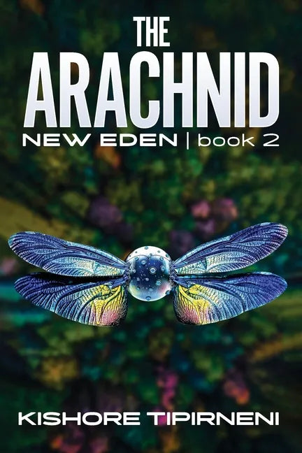 The Arachnid: New Eden - book 2 - Paperback