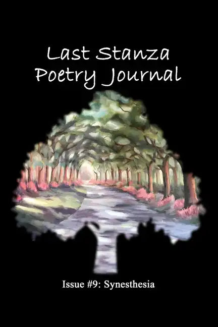 Last Stanza Poetry Journal, Issue #9: Synesthesia - Paperback