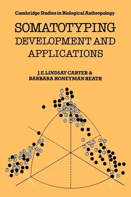 Somatotyping: Development and Applications - Paperback