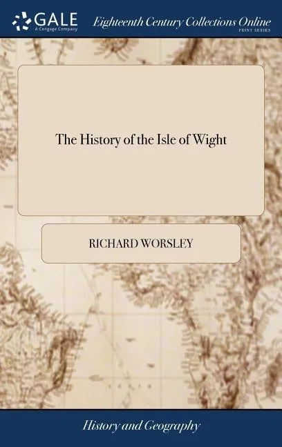 The History of the Isle of Wight - Hardcover