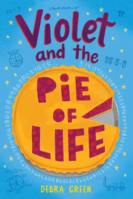 Violet and the Pie of Life - Hardcover
