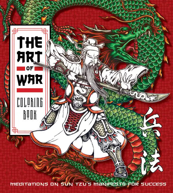 Art of War Coloring Book: Meditations on Sun Tzu's Manifesto for Success - Paperback