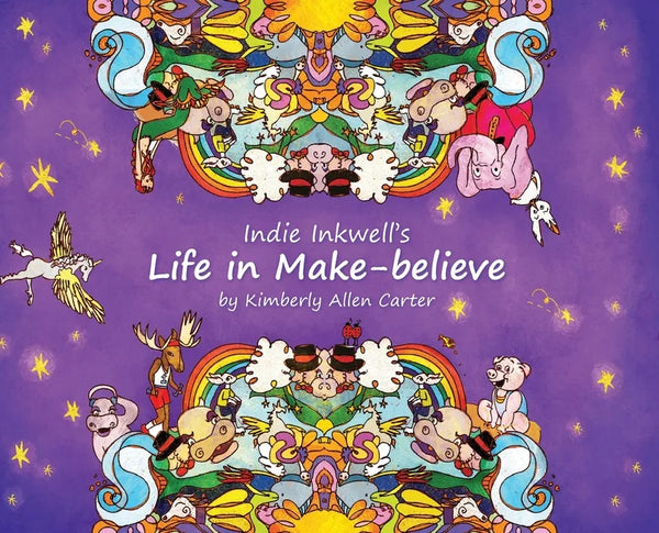 Indie Inkwell's Life in Make-believe - Hardcover