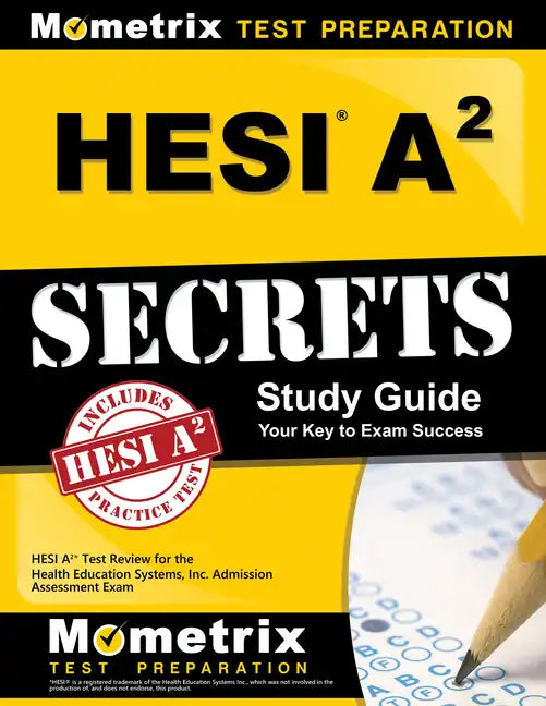 Hesi A2 Secrets Study Guide: Hesi A2 Test Review for the Health Education Systems, Inc. Admission Assessment Exam - Paperback