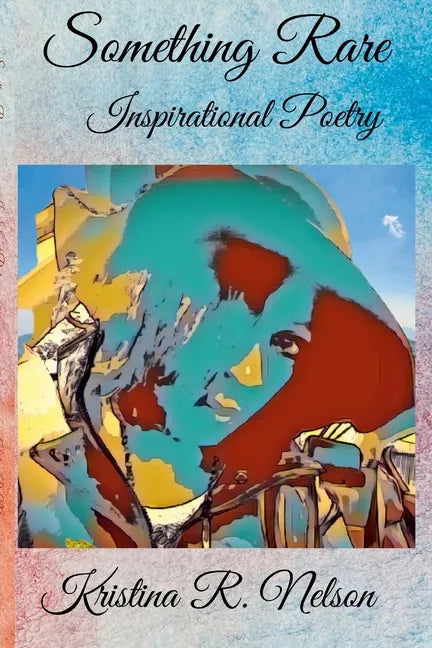 Something Rare Inspirational Poetry - Paperback