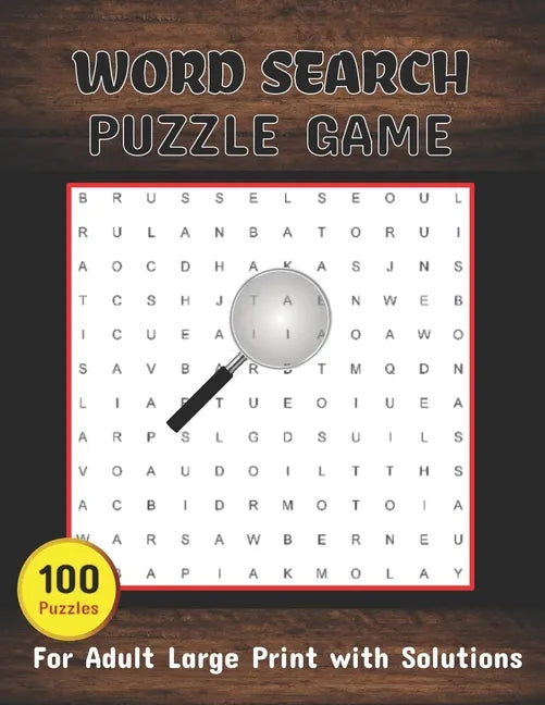 Word Search Puzzle Game 100 Puzzles Book For Adult Large Print With Solutions: Word Search Book for Adults, Teens 100 Puzzles with Solutions Cleverly - Paperback