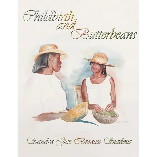 Childbirth and Butterbeans - Paperback